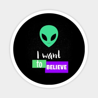 I Want To Believe Magnet